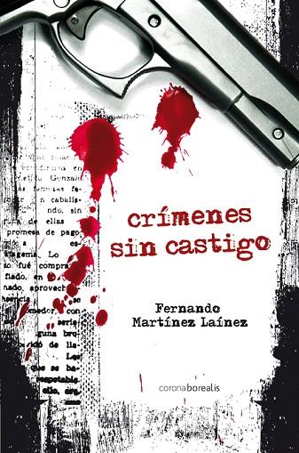 CRIMENES SIN CASTIGO | 9788492635283 | MARTINEZ LAINEZ,FERNANDO | Llibreria Geli - Llibreria Online de Girona - Comprar llibres en català i castellà