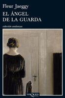 EL ANGEL DE LA GUARDIA | 9788483832028 | JAEGGY,FLEUR | Llibreria Geli - Llibreria Online de Girona - Comprar llibres en català i castellà