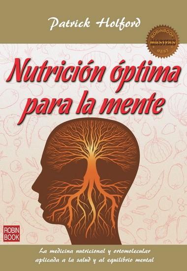 NUTRICIÓN ÓPTIMA PARA LA MENTE | 9788499173245 | HOLFORD,PATRICK | Libreria Geli - Librería Online de Girona - Comprar libros en catalán y castellano
