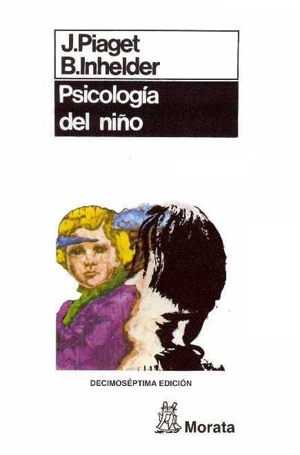 PSICOLOGIA DEL NIÑO | 9788471121035 | PIAGET,J./INHELDER,B. | Llibreria Geli - Llibreria Online de Girona - Comprar llibres en català i castellà
