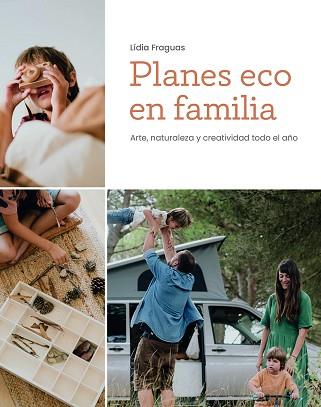 PLANES ECO EN FAMILIA | 9788499796864 | FRAGUAS,LÍDIA | Llibreria Geli - Llibreria Online de Girona - Comprar llibres en català i castellà