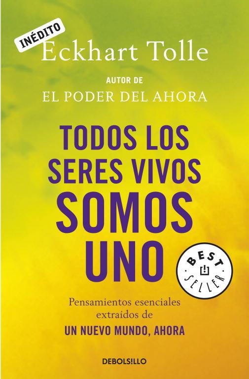 TODOS LOS SERES VIVOS SOMOS UNO | 9788499081892 | TOLLE,ECKHART | Llibreria Geli - Llibreria Online de Girona - Comprar llibres en català i castellà