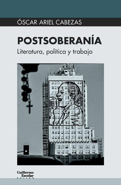 POSTSOBERANÍA | 9788417134419 | ARIEL CABEZAS,ÓSCAR | Llibreria Geli - Llibreria Online de Girona - Comprar llibres en català i castellà