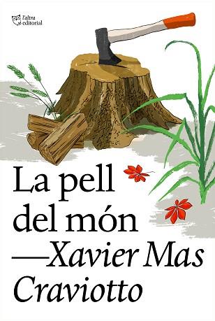 LA PELL DEL MÓN | 9788412620177 | MAS CRAVIOTTO,XAVIER | Llibreria Geli - Llibreria Online de Girona - Comprar llibres en català i castellà