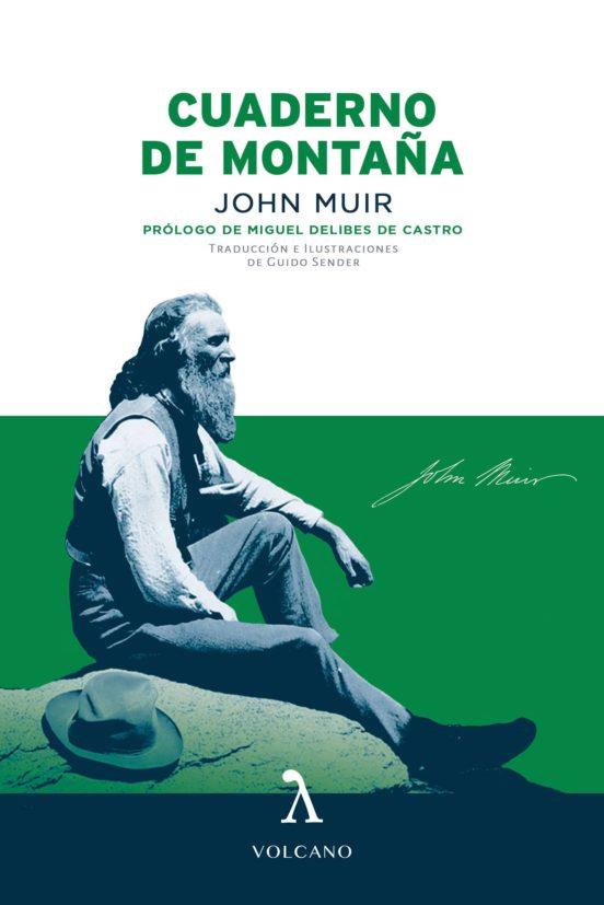 CUADERNO DE MONTAÑA | 9788494747144 | MUIR,JOHN | Libreria Geli - Librería Online de Girona - Comprar libros en catalán y castellano