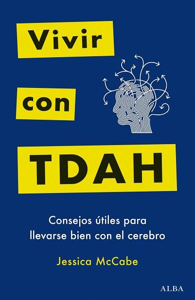 VIVIR CON TDAH | 9788411780605 | MCCABE, JESSICA | Libreria Geli - Librería Online de Girona - Comprar libros en catalán y castellano