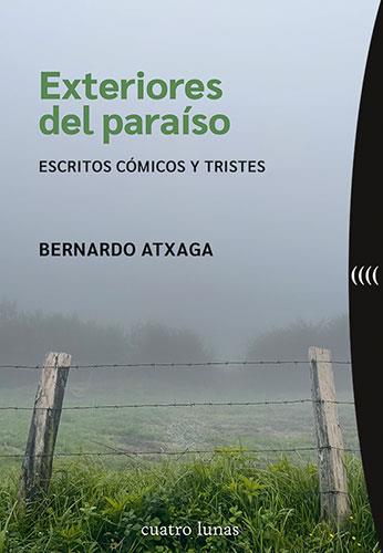 EXTERIORES DEL PARAÍSO | 9788419783097 | ATXAGA,BERNARDO | Llibreria Geli - Llibreria Online de Girona - Comprar llibres en català i castellà