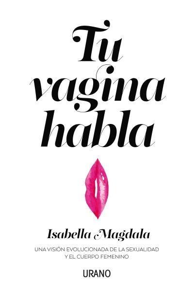 TU VAGINA HABLA | 9788416720583 | MAGDALA,ISABELLA | Llibreria Geli - Llibreria Online de Girona - Comprar llibres en català i castellà