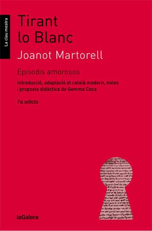 TIRANT LO BLANC.EPISODIS AMOROSOS | 9788424641351 | MARTORELL,JOANOT | Libreria Geli - Librería Online de Girona - Comprar libros en catalán y castellano