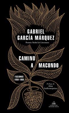 CAMINO A MACONDO | 9788439737834 | GARCÍA MÁRQUEZ,GABRIEL | Llibreria Geli - Llibreria Online de Girona - Comprar llibres en català i castellà