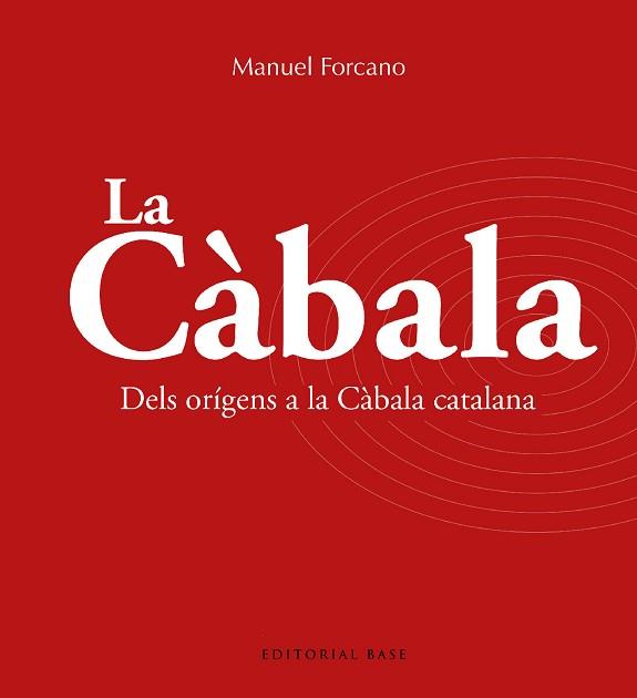 LA CÀBALA.DELS ORÍGENS A LA CÀBALA CATALANA | 9788419007735 | FORCANO I APARICIO, MANUEL | Llibreria Geli - Llibreria Online de Girona - Comprar llibres en català i castellà