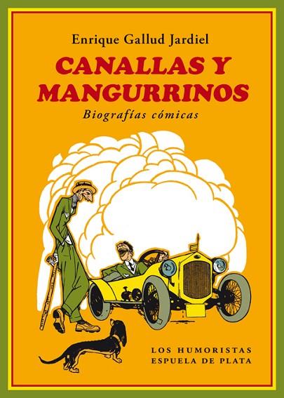 CANALLAS Y MANGURRINOS.BIOGRAFÍAS CÓMICAS | 9788417146399 | GALLUD JARDIEL,ENRIQUE | Llibreria Geli - Llibreria Online de Girona - Comprar llibres en català i castellà