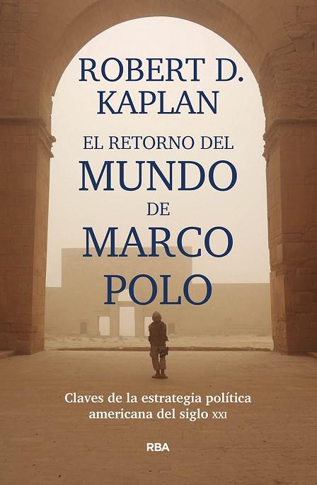 EL RETORNO DEL MUNDO DE MARCO POLO | 9788491871392 | KAPLAN,ROBERT D. | Llibreria Geli - Llibreria Online de Girona - Comprar llibres en català i castellà