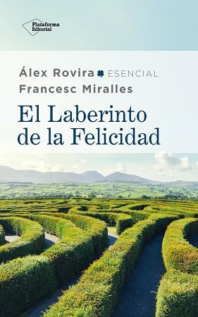 EL LABERINTO DE LA FELICIDAD | 9788417886059 | ROVIRA,ÁLEX/MIRALLES,FRANCESC | Llibreria Geli - Llibreria Online de Girona - Comprar llibres en català i castellà