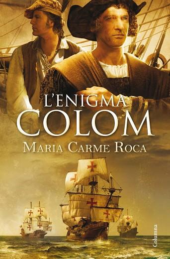 L'ENIGMA COLOM | 9788466418164 | ROCA,MARIA CARME | Llibreria Geli - Llibreria Online de Girona - Comprar llibres en català i castellà