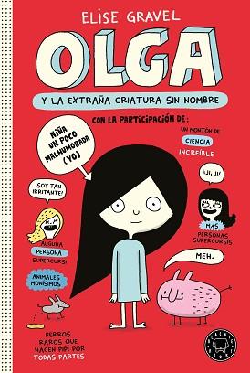 OLGA Y LA EXTRAÑA CRIATURA SIN NOMBRE | 9788418733116 | GRAVEL,ELISE | Llibreria Geli - Llibreria Online de Girona - Comprar llibres en català i castellà
