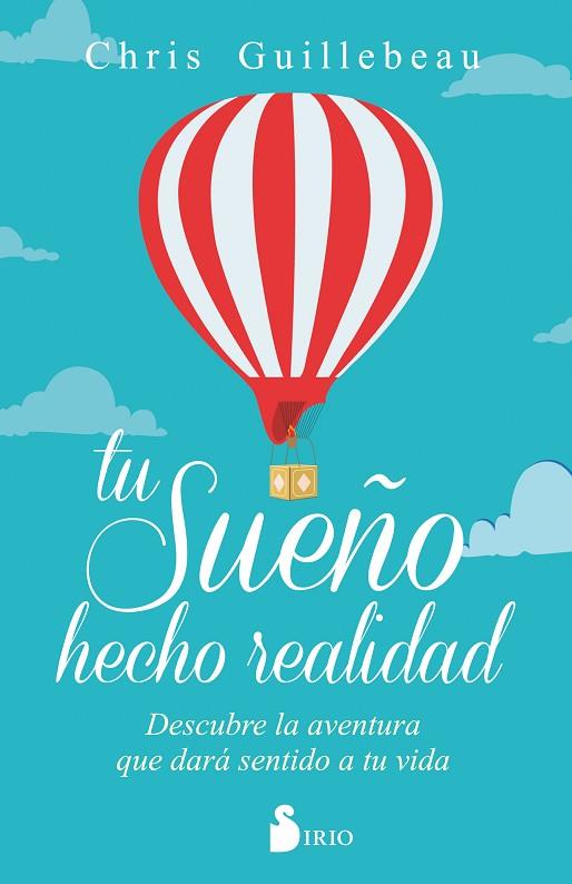 TU SUEÑO HECHO REALIDAD | 9788416579716 | GUILLEBEAU,CHRIS | Llibreria Geli - Llibreria Online de Girona - Comprar llibres en català i castellà