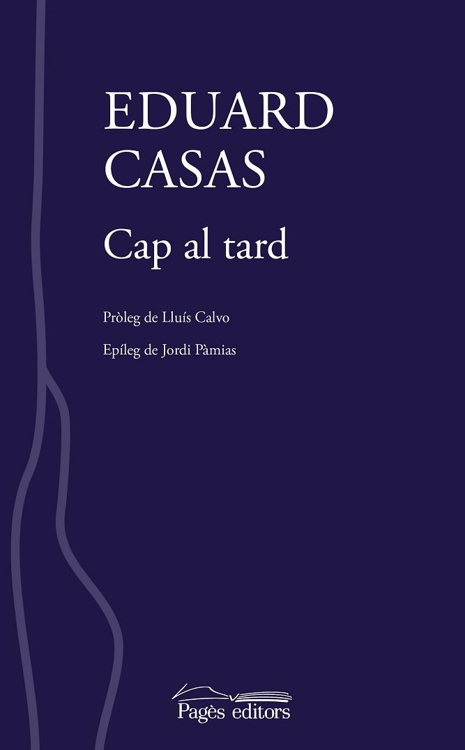 CAP AL TARD | 9788413033891 | CASAS GASSÓ, EDUARD | Llibreria Geli - Llibreria Online de Girona - Comprar llibres en català i castellà