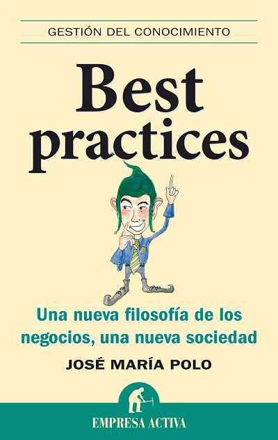 BEST PRACTICES | 9788492452361 | POLO ARCUSA,JOSE MARIA | Llibreria Geli - Llibreria Online de Girona - Comprar llibres en català i castellà