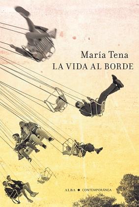 LA VIDA AL BORDE | 9788411780278 | TENA,MARÍA | Llibreria Geli - Llibreria Online de Girona - Comprar llibres en català i castellà