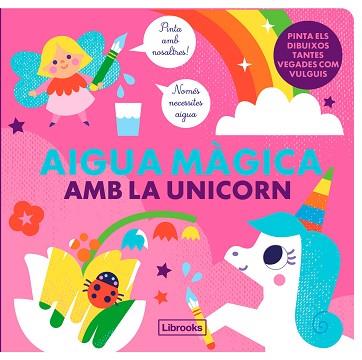 AIGUA MÀGICA AMB LA UNICORN | 9788412641523 | STUDIO IMAGEBOOKS/FARIA,KIM | Llibreria Geli - Llibreria Online de Girona - Comprar llibres en català i castellà