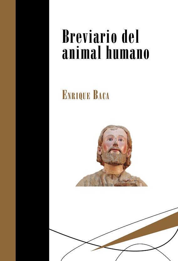 BREVIARIO DEL ANIMAL HUMANO | 9788417252083 | BACA,ENRIQUE | Llibreria Geli - Llibreria Online de Girona - Comprar llibres en català i castellà