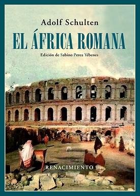 EL ÁFRICA ROMANA | 9788418818493 | SCHULTEN, ADOLF | Llibreria Geli - Llibreria Online de Girona - Comprar llibres en català i castellà