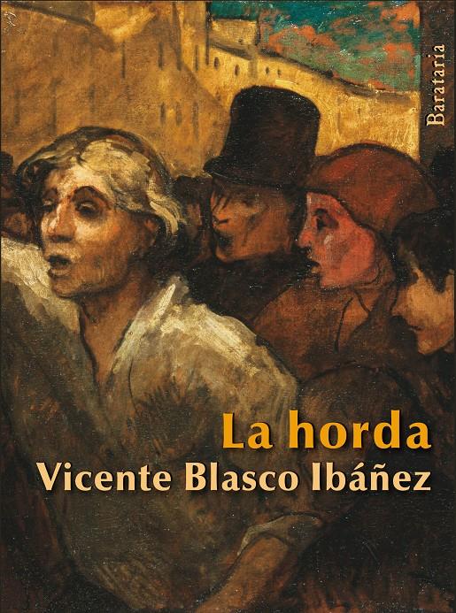 LA HORDA | 9788492979493 | BLASCO IBÁÑEZ,VICENTE | Llibreria Geli - Llibreria Online de Girona - Comprar llibres en català i castellà