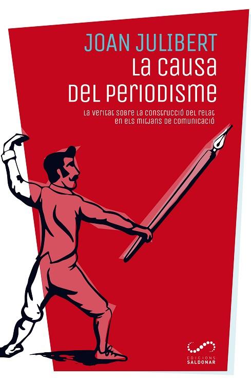 LA CAUSA DEL PERIODISME | 9788494675317 | JULIBERT,JOAN | Llibreria Geli - Llibreria Online de Girona - Comprar llibres en català i castellà