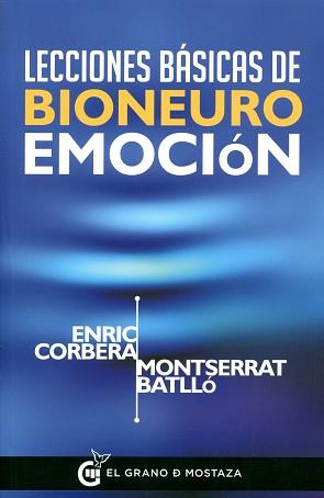 LECCIONES BASICAS DE BIONEUROEMOCION | 9788494414626 | CORBERA,ENRIC/BATLLO,MONTSERRAT | Llibreria Geli - Llibreria Online de Girona - Comprar llibres en català i castellà