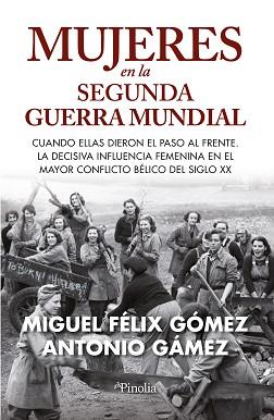 MUJERES EN LA SEGUNDA GUERRA MUNDIAL | 9788419878076 | GÓMEZ TRILLO,MIGUEL FELIX | Llibreria Geli - Llibreria Online de Girona - Comprar llibres en català i castellà