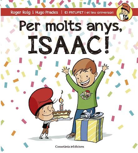 PER MOLTS ANYS,ISAAC! | 9788490345863 | ROIG,ROGER | Llibreria Geli - Llibreria Online de Girona - Comprar llibres en català i castellà