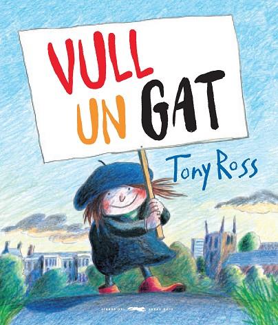 VULL UN GAT! | 9788494990441 | ROSS,TONY | Llibreria Geli - Llibreria Online de Girona - Comprar llibres en català i castellà