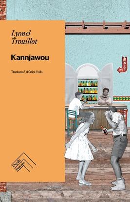 KANNJAWOU(EDICIÓ EN CATALÀ) | 9788419515070 | TROUILLOT,LYONEL | Llibreria Geli - Llibreria Online de Girona - Comprar llibres en català i castellà