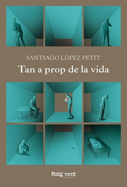 TAN A PROP DE LA VIDA | 9788417925444 | LÓPEZ PETIT,SANTIAGO | Llibreria Geli - Llibreria Online de Girona - Comprar llibres en català i castellà