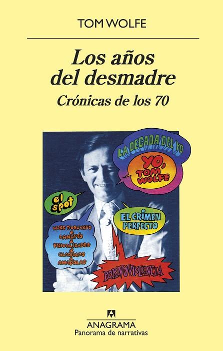 LOS AÑOS DEL DESMADRE.CRÓNICAS DE LOS 70 | 9788433980267 | WOLFE,TOM | Llibreria Geli - Llibreria Online de Girona - Comprar llibres en català i castellà