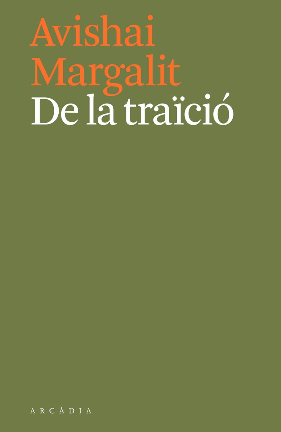 DE LA TRAÏCIÓ | 9788494717444 | MARGALIT,AVISHAI | Llibreria Geli - Llibreria Online de Girona - Comprar llibres en català i castellà