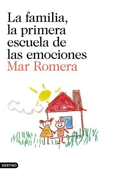 LA FAMILIA,LA PRIMERA ESCUELA DE LAS EMOCIONES | 9788423352241 | ROMERA,MAR  | Llibreria Geli - Llibreria Online de Girona - Comprar llibres en català i castellà