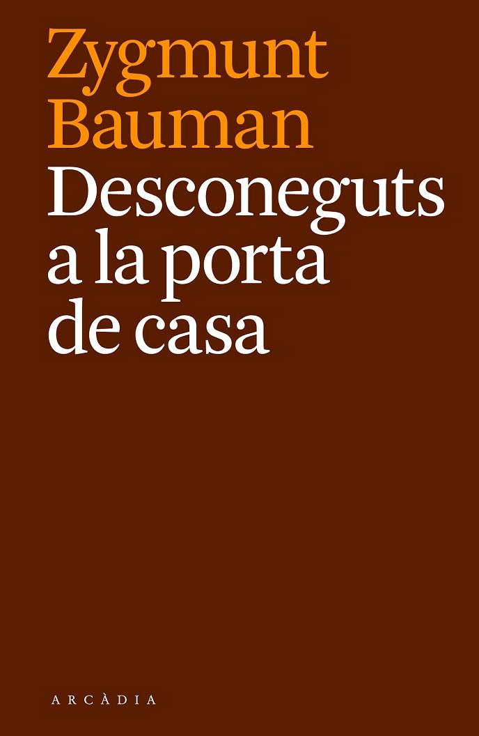 DESCONEGUTS A LA PORTA DE CASA | 9788494468087 | BAUMAN,ZYGMUNT | Llibreria Geli - Llibreria Online de Girona - Comprar llibres en català i castellà