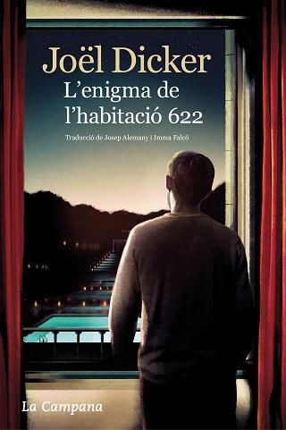 L'ENIGMA DE L'HABITACIÓ 622 | 9788416863716 | DICKER,JOËL | Libreria Geli - Librería Online de Girona - Comprar libros en catalán y castellano