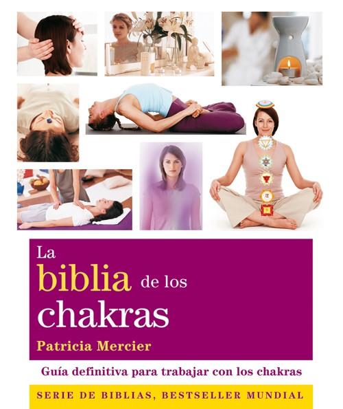 LA BIBLIA DE LOS CHAKRAS | 9788484454007 | MERCIER,PATRICIA | Llibreria Geli - Llibreria Online de Girona - Comprar llibres en català i castellà
