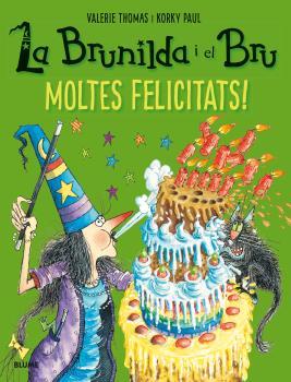 LA BRUNILDA I EL BRU.MOLTES FELICITATS! | 9788498019940 | THOMAS,VALERIE/PAUL,KORKY | Llibreria Geli - Llibreria Online de Girona - Comprar llibres en català i castellà
