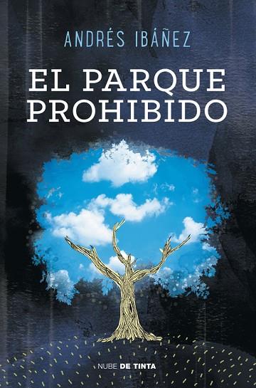 EL PARQUE PROHIBIDO | 9788415594178 | IBAÑEZ SEGURA,ANDRES | Libreria Geli - Librería Online de Girona - Comprar libros en catalán y castellano