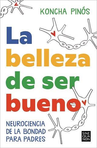 LA BELLEZA DE SER BUENO | 9788466674164 | PINÓS,KONCHA | Llibreria Geli - Llibreria Online de Girona - Comprar llibres en català i castellà