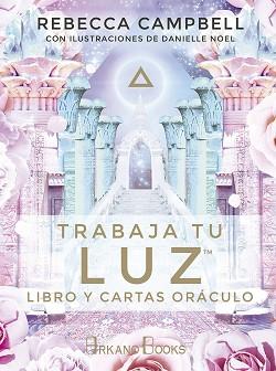 TRABAJA TU LUZ(LIBRO Y CARTAS ORÁCULO) | 9788415292937 | CAMPBELL,REBECCA | Llibreria Geli - Llibreria Online de Girona - Comprar llibres en català i castellà