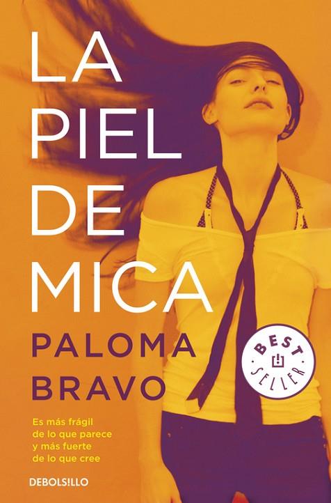 LA PIEL DE MICA | 9788490328170 | BRAVO,PALOMA | Llibreria Geli - Llibreria Online de Girona - Comprar llibres en català i castellà