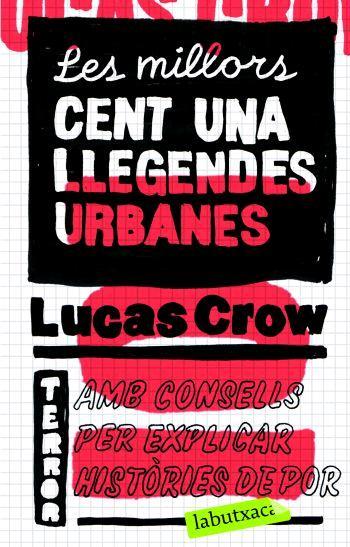 LES MILLORS CENT UNA LLEGENDES URBANES | 9788496863330 | CROW,LUCAS | Libreria Geli - Librería Online de Girona - Comprar libros en catalán y castellano
