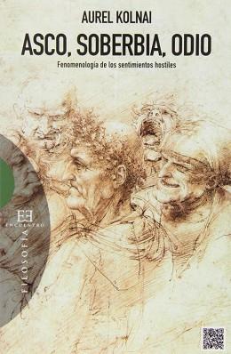 ASCO,SOBERBIA,ODIO.FENOMENOLOG¡A DE LOS SENTIMIENTOS HOSTILES | 9788490550090 | KOLNAI,AUREL | Llibreria Geli - Llibreria Online de Girona - Comprar llibres en català i castellà
