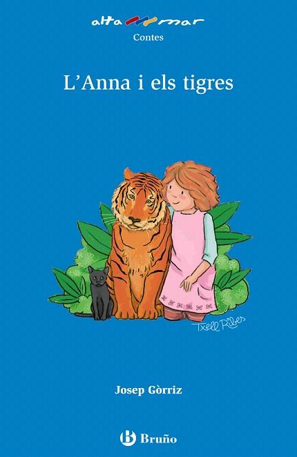 L'ANNA I ELS TIGRES | 9788469623053 | GÒRRIZ,JOSEP | Llibreria Geli - Llibreria Online de Girona - Comprar llibres en català i castellà