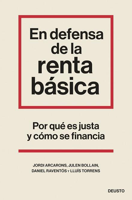 EN DEFENSA DE LA RENTA BÁSICA | 9788423435524 | ARCARONS BULLICH, JORDI/BOLLAIN URBIETA, JULEN/RAVENTÓS, DANIEL/TORRENS MÈLICH, LLUÍS | Llibreria Geli - Llibreria Online de Girona - Comprar llibres en català i castellà